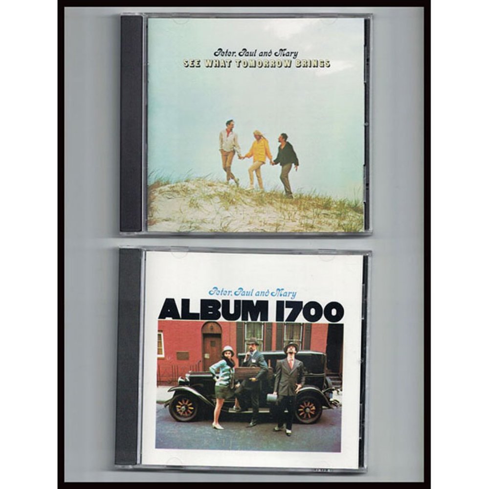 2 Peter, Paul and Mary music CDs - See What Tomorrow Brings & Album 1700